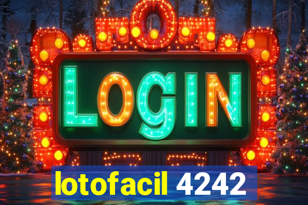 lotofacil 4242